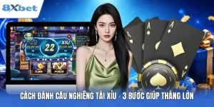 Cách Đánh Cầu Nghiêng Tài Xỉu - 3 Bước Giúp Thắng Lớn