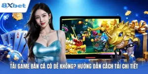 Tải Game Bắn Cá Có Dễ Không? Hướng Dẫn 2+ Cách Tải Chi Tiết